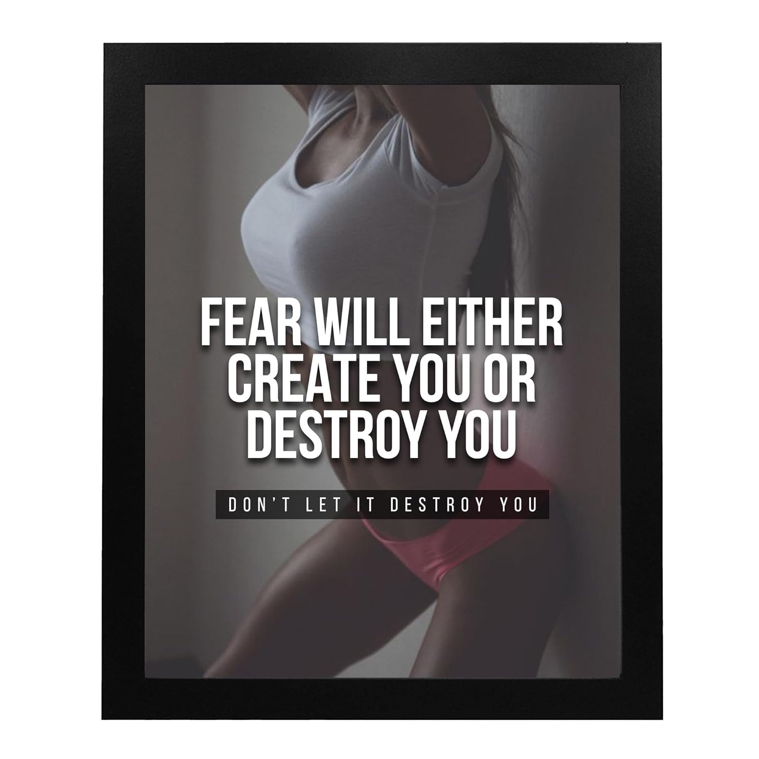 Fear Will Either Create or Destroy You Home Decor – Motivational Exercise Sign Wall Art Print – Inspirational Wall Decor Print – Perfect for Living