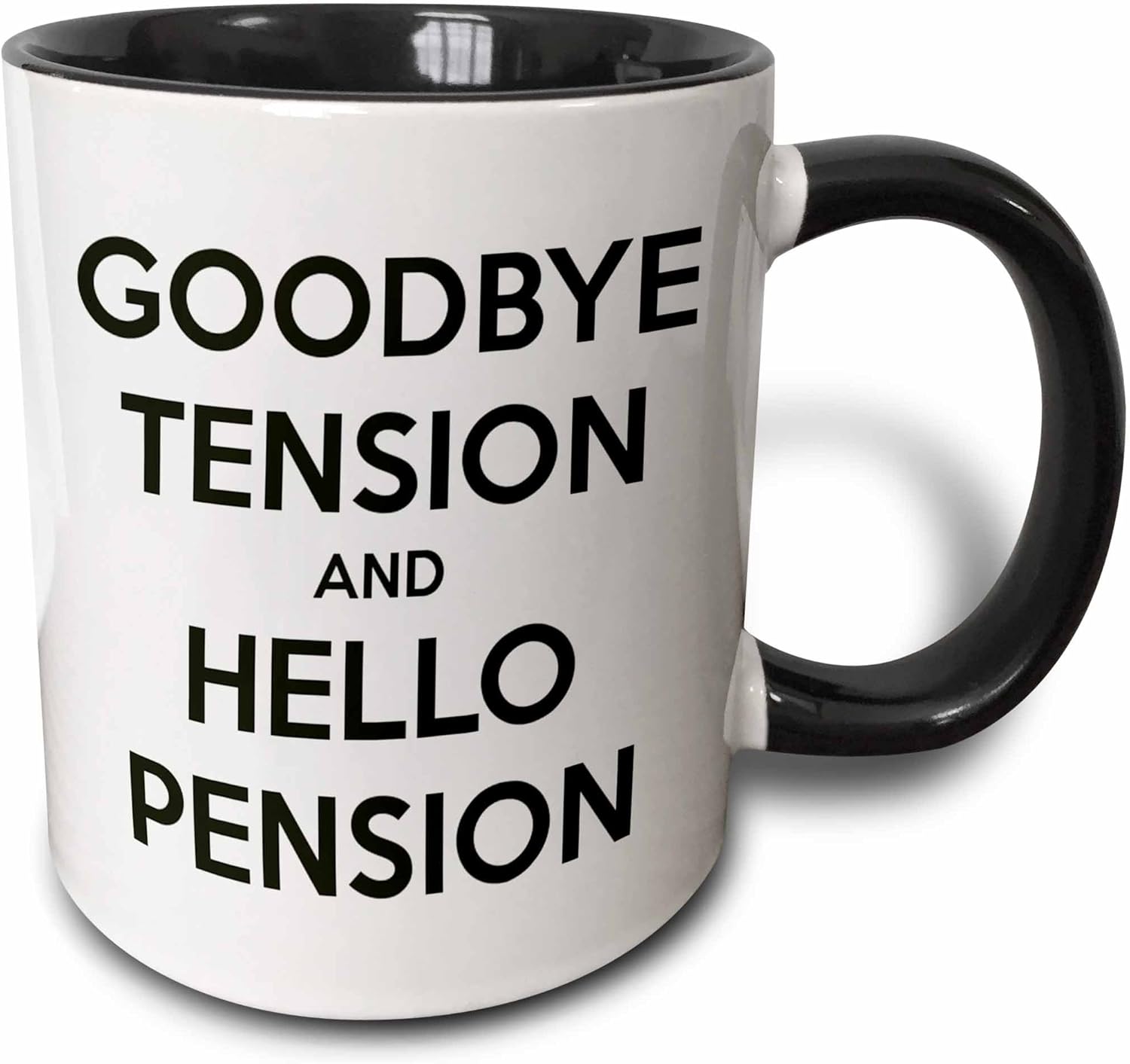 3dRose Goodbye Tension and Hello Pension – Taza de dos tonos, color blanco y negro, 11 onzas, multicolor
