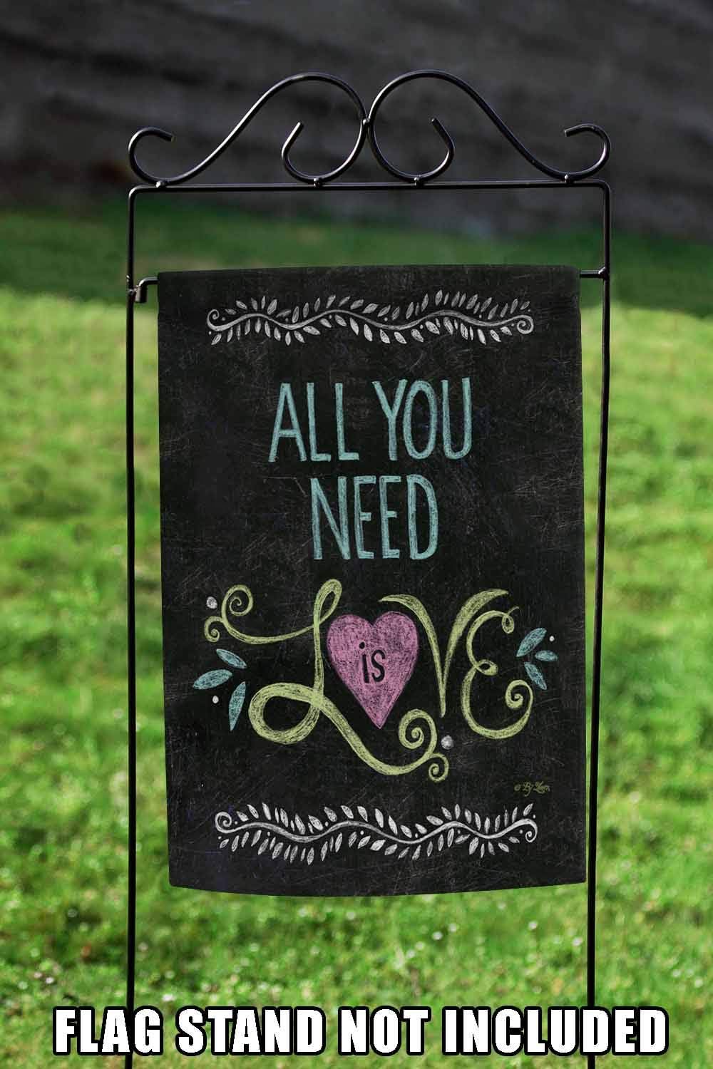 Toland Home Garden 119799 All You Need Is Love – Bandera de amor de doble cara de 12 x 18 pulgadas, bandera de jardín de amor para casa al aire