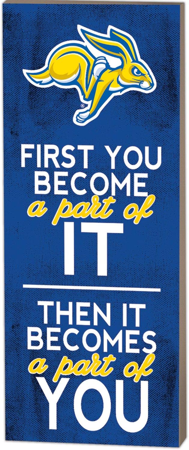 7×18 First You Become South Dakota State University Jackrabbits