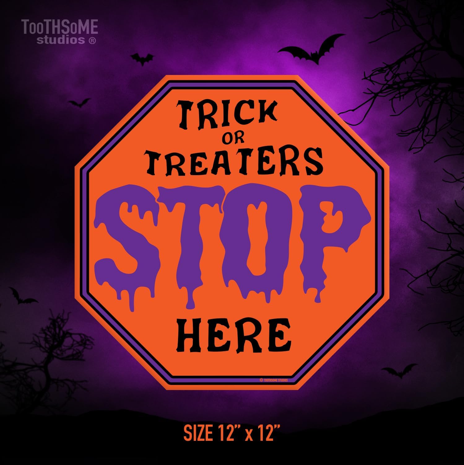 Trick Or Treaters Stop Here – Tema de Halloween de 12 x 12 pulgadas, letrero de alto espeluznante para bar, sala de juegos, hogar, cueva de hombre,
