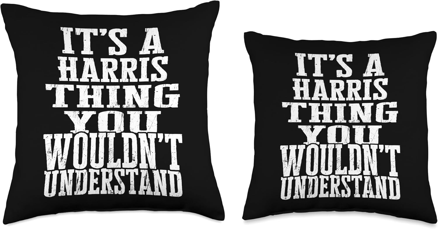It’s A Harris Thing Matching Family Reunion First Last Name Throw Pillow, 18×18, Multicolor