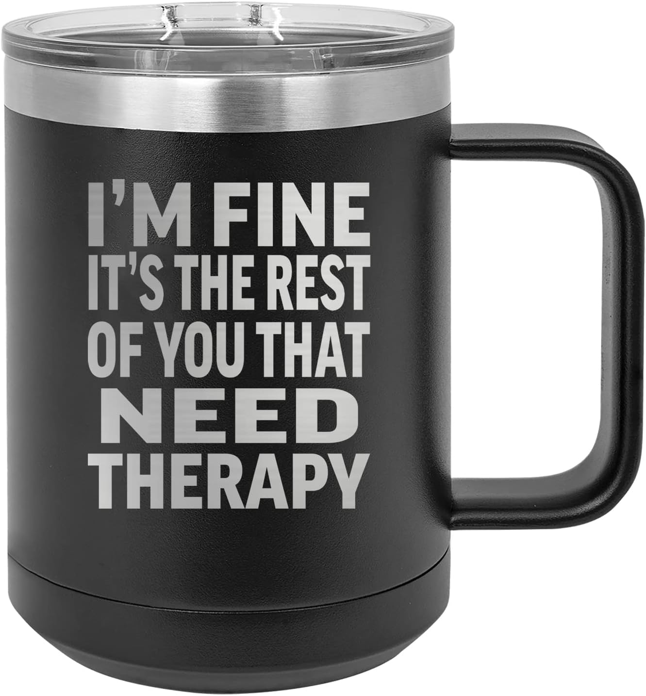 Rogue River Tactical Divertida taza de café negra de acero inoxidable resistente con tapa, con texto en inglés “I’M Fine It’s The Rest Of You That