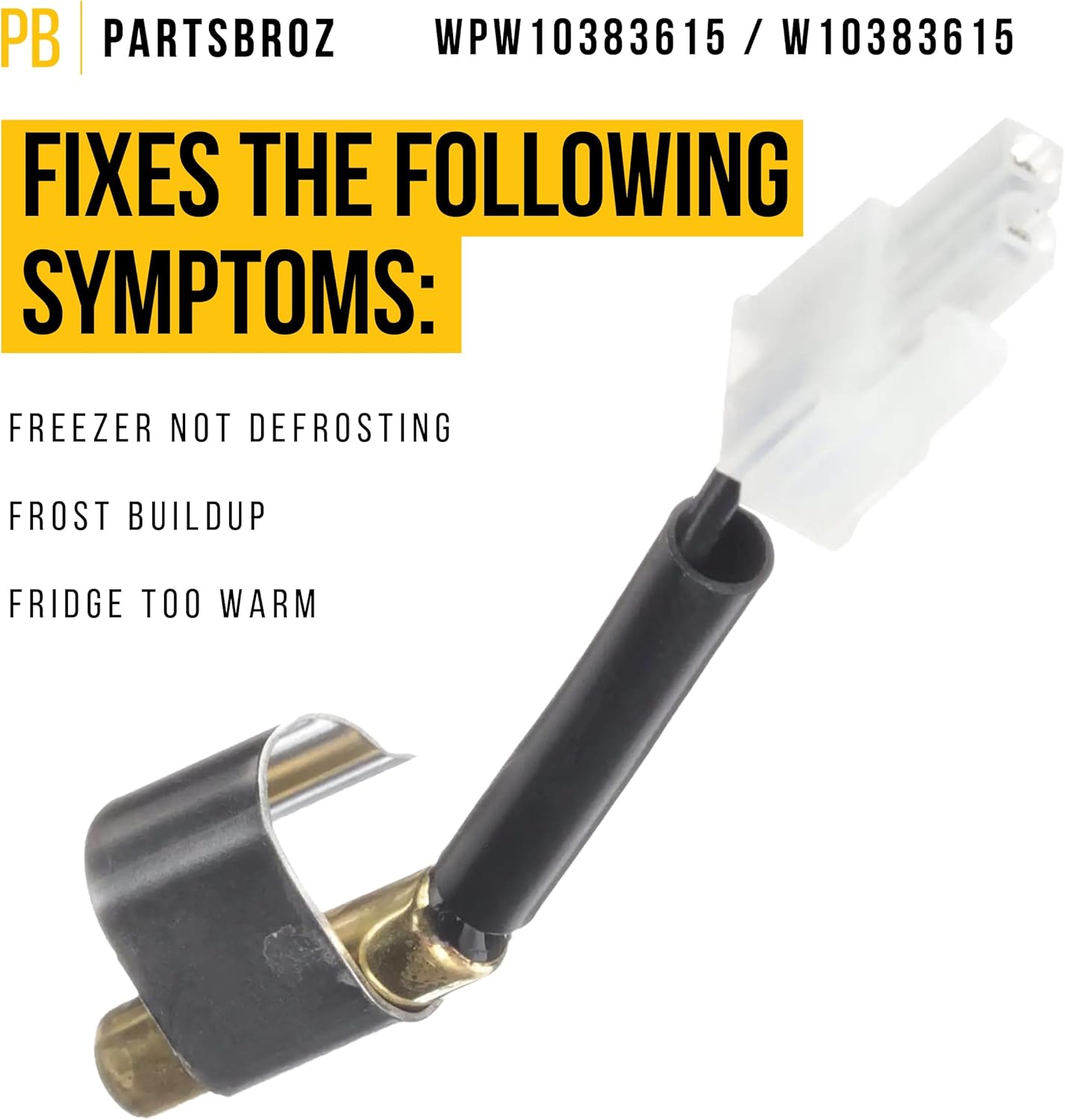 WPW10383615 W10383615 – Termistor con clip, compatible con refrigerador y congelador Whirlpool Maytag Amana Kenmore – Sustituye a AP6020675 2118226