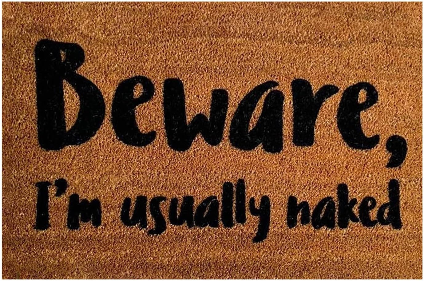 Tapete de bienvenida para interiores, tapete de puerta con texto en inglés “Beware I’m Usually Naked”, divertido tapete con refranes para