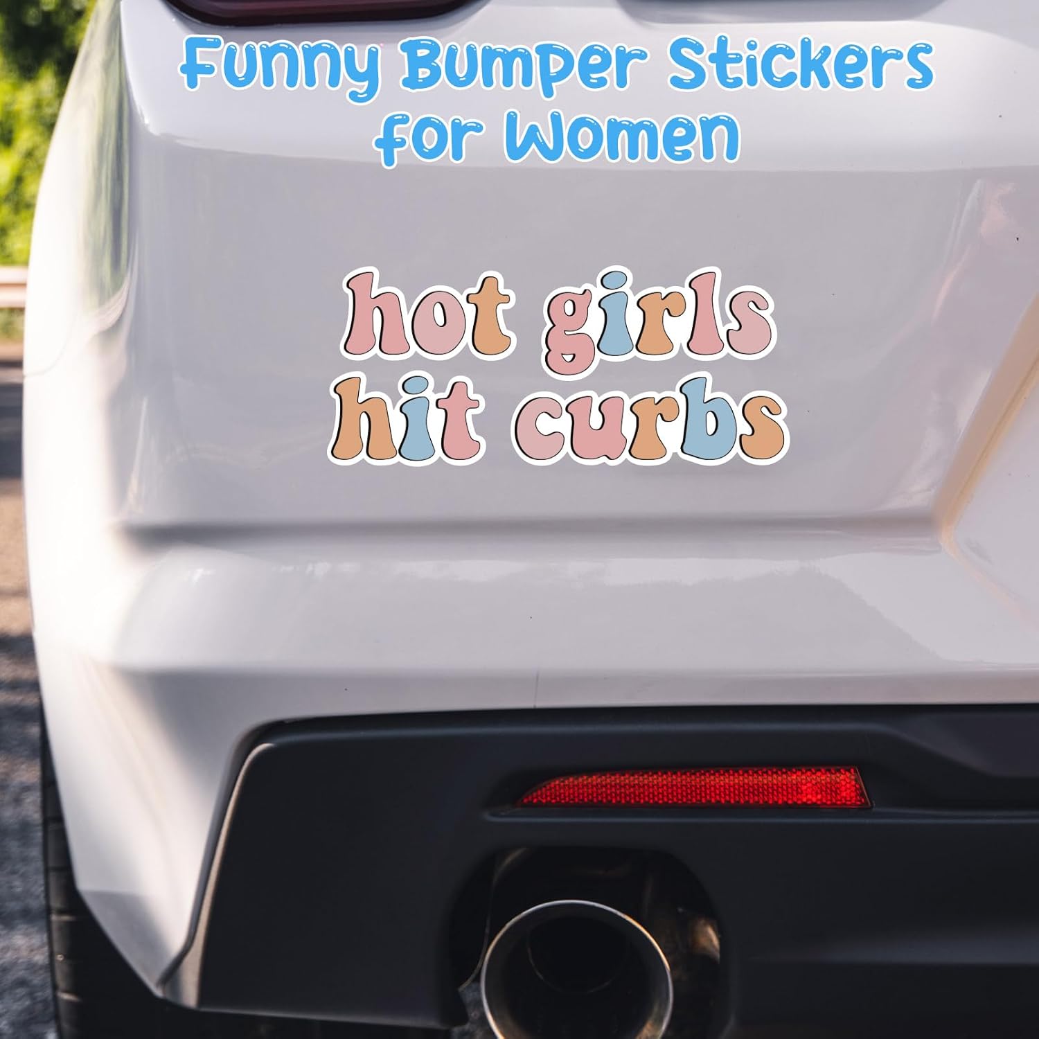 Aolamegs Hot Girls Hit Curbs – 2 calcomanías divertidas y lindas para parachoques para mujeres, calcomanías de vinilo impermeables para tu