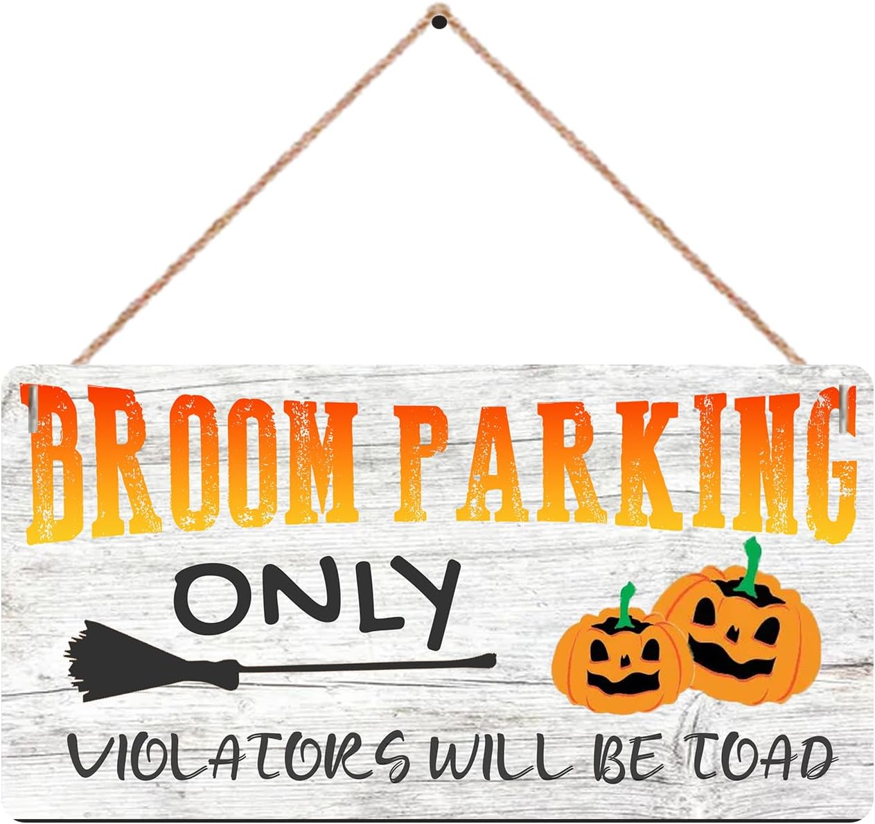 Broom Parking All Others Will Be Toad – Letrero de Halloween para el hogar, decoración divertida, letrero decorativo para colgar, placa rústica,