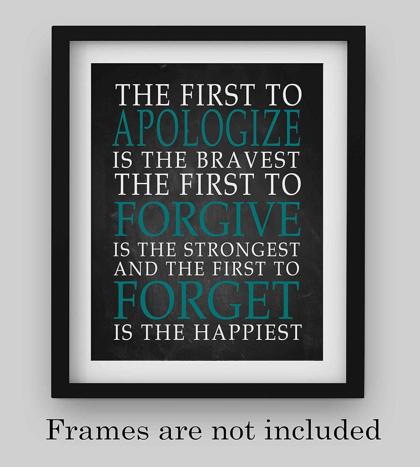 First To Apologize – Inspirational Wall Decor, Motivational Wall Art, Black Typographic Wall Print For Living Room, Home Decor, School Decor, Office