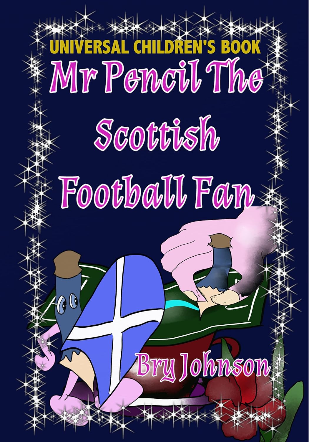 Mr Pencil The Scottish Fan football books for boys 7-9,5-7,9-12,11-14, bookk for 5,6,8,7,10,11 year old boys,children’s books 2-3, 3-4, baby books ,