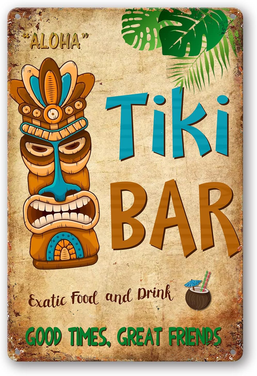 Tiki Bar Tin Signs Aloha Hawaii Good Times Great Friends – Letrero de metal vintage, decoración de pared para bares, restaurantes, cafeterías, pubs