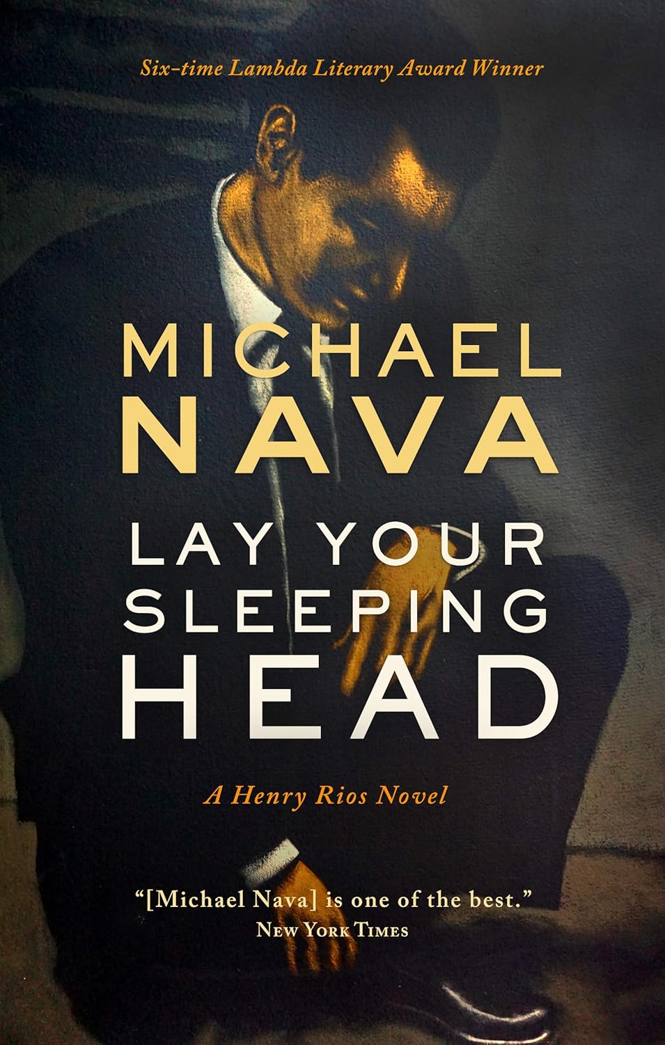Lay Your Sleeping Head A Henry Rios Novel (Henry Rios Mysteries Book 1)