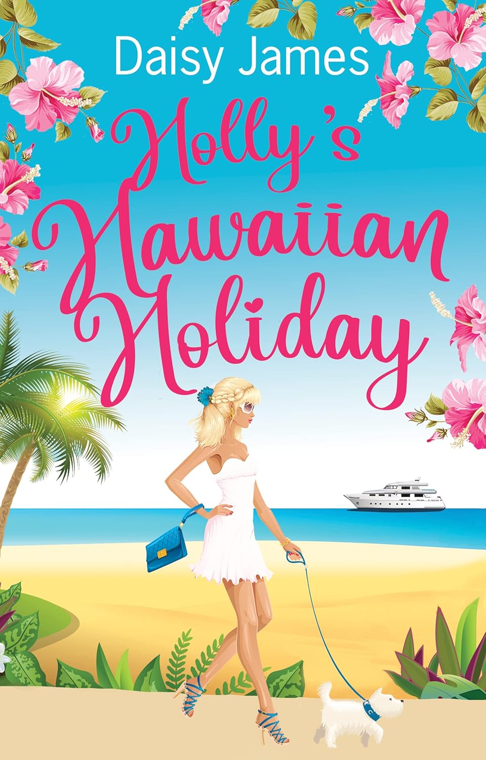Holly’s Hawaiian Holiday (The Blossomwood Bay Series Book 3)