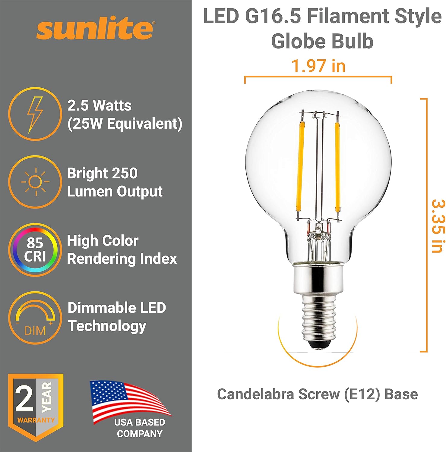 Sunlite 40959 – Bombilla LED G16.5 estilo filamento, 2.5 vatios (equivalente a 25 W), 250 lúmenes, regulable, base de candelabro (E12),