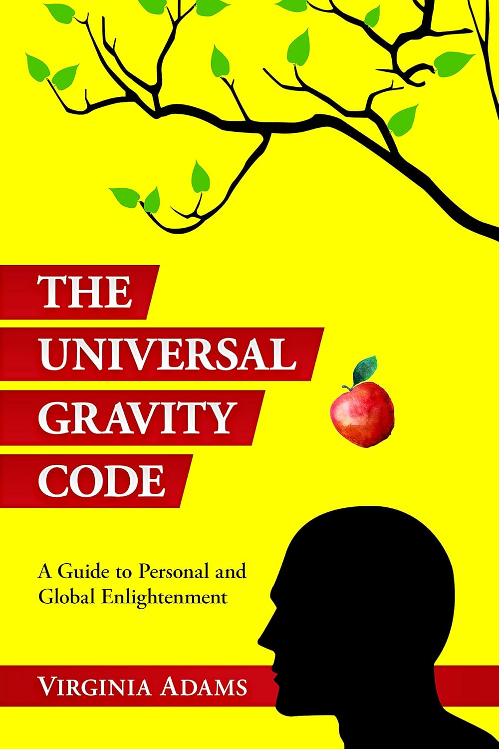 The Universal Gravity Code A Guide to Personal and Global Enlightenment