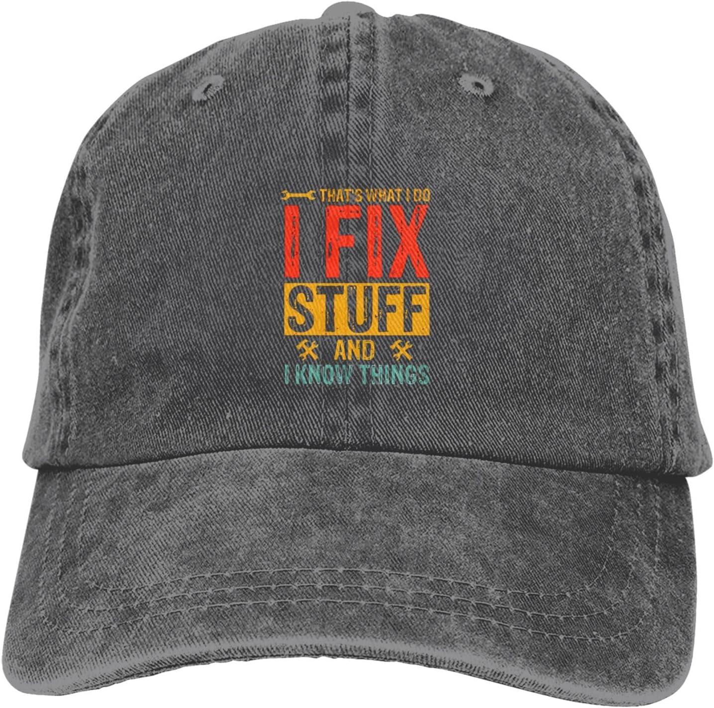 I Fix Stuff and I Know Things Hat That’s What I Do I Fix Stuff and I Know Things Baseball Cap Funny Hat for Men