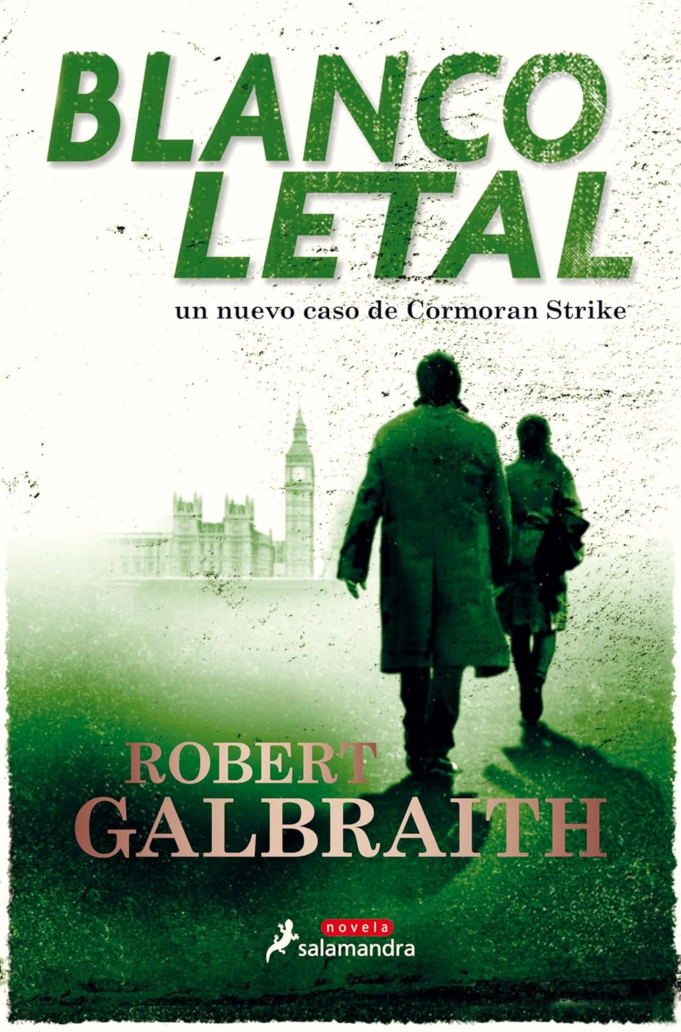 Blanco letal (Cormoran Strike 4) (Spanish Edition)