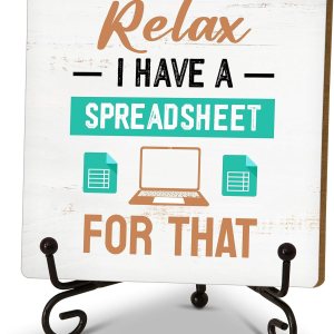 Decoración de oficina para mujeres y hombres, decoración de oficina para el trabajo, Relax I Have A Spreadsheet For That Inspirador, letrero de Decoración de oficina para mujeres y hombres, decoración de oficina para el trabajo, Relax I Have A Spreadsheet For That Inspirador, letrero de