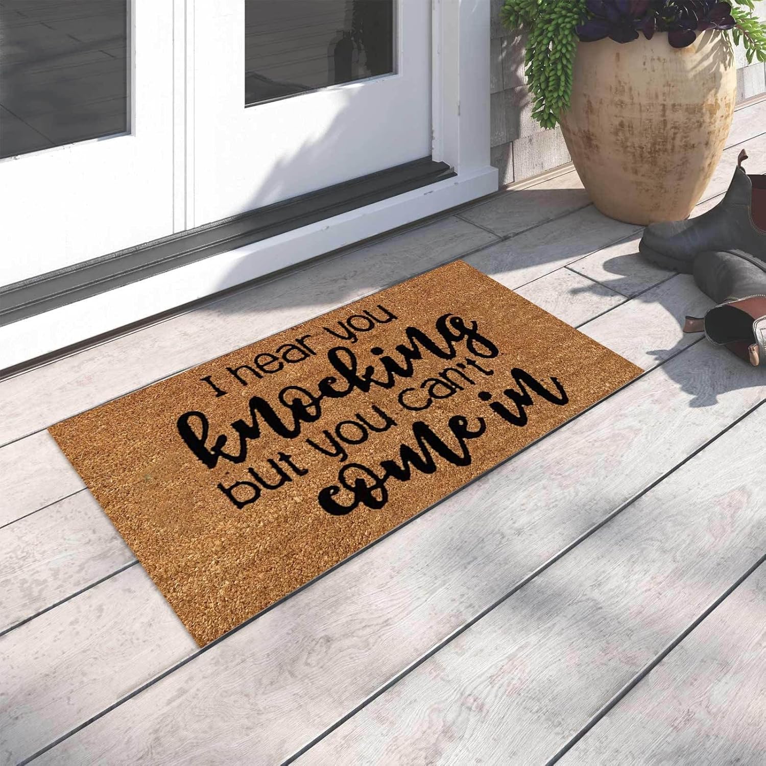 Felpudo para exteriores con texto en inglés “I Hear You Knocking But You Can’t Come In”, divertido felpudo para interiores y exteriores, para puerta
