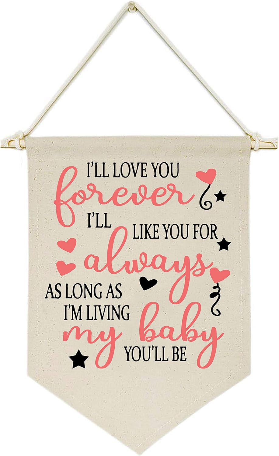 Letrero colgante de lona con texto en inglés “I Love You Forever,I’ll Like You For Always,As Long As I’m Living,My Baby You’ll Be” – Bandera