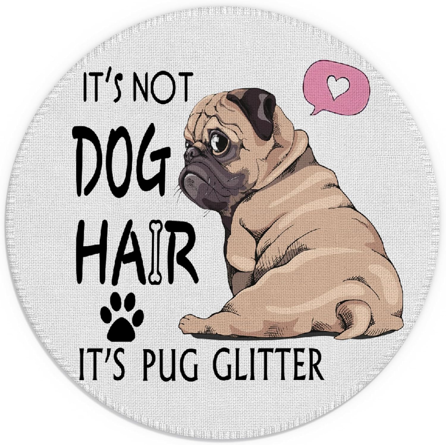 Alfombrilla de mouse con diseño de carlino con purpurina It’s Not Dog Hair It’s Pug con purpurina, impermeable, pequeña, redonda, divertida, de 7.9