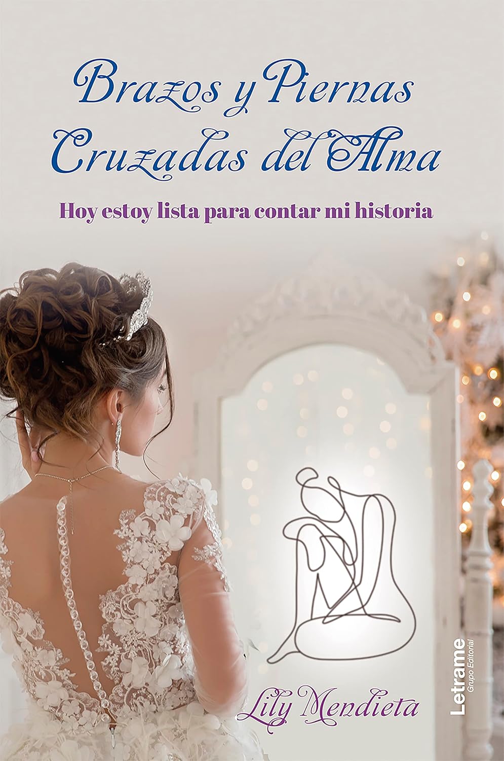 Brazos y piernas cruzadas del alma (Spanish Edition)