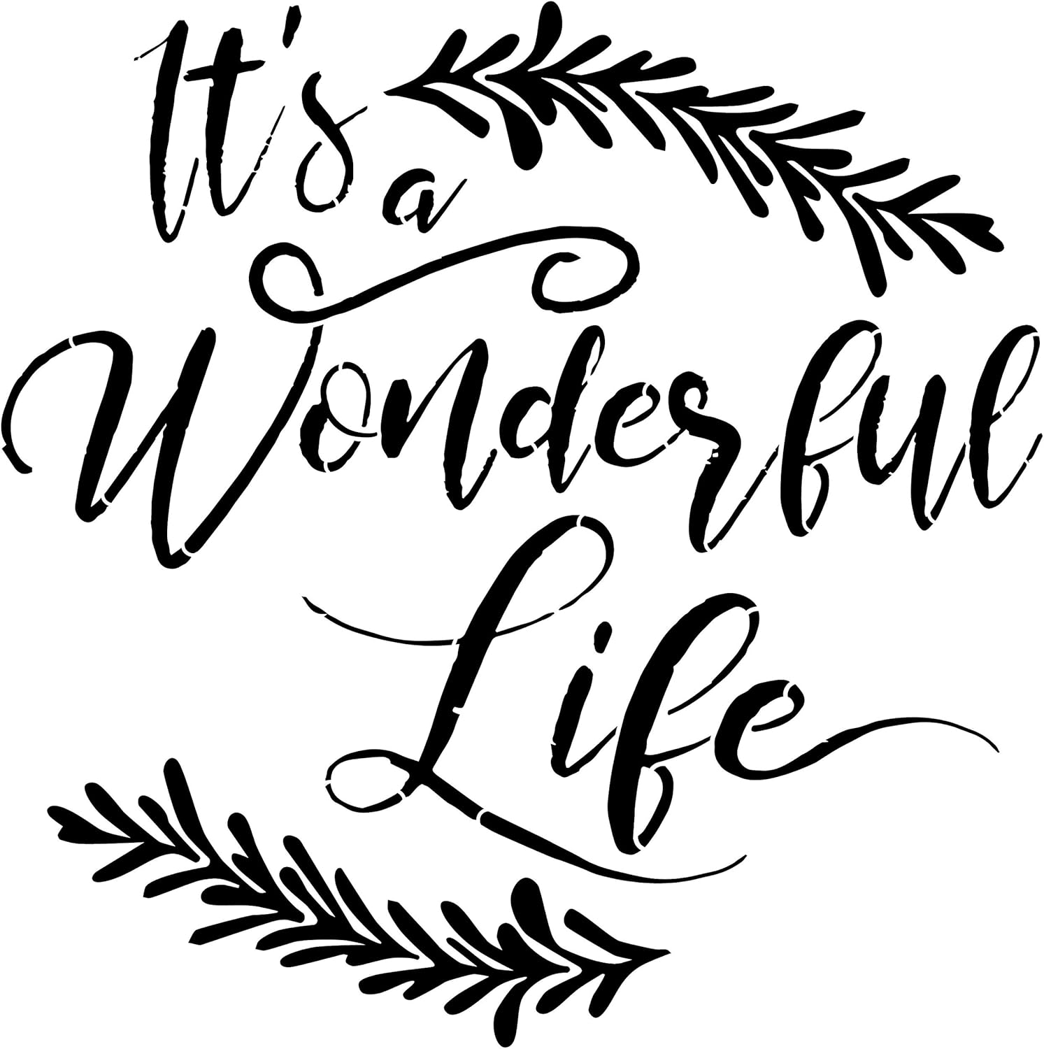 Plantilla “It’s A Wonderful Life” (plástico de 10 mil)  Plantillas decorativas para pintar en madera, pared, azulejos, lienzo, papel, tela, muebles