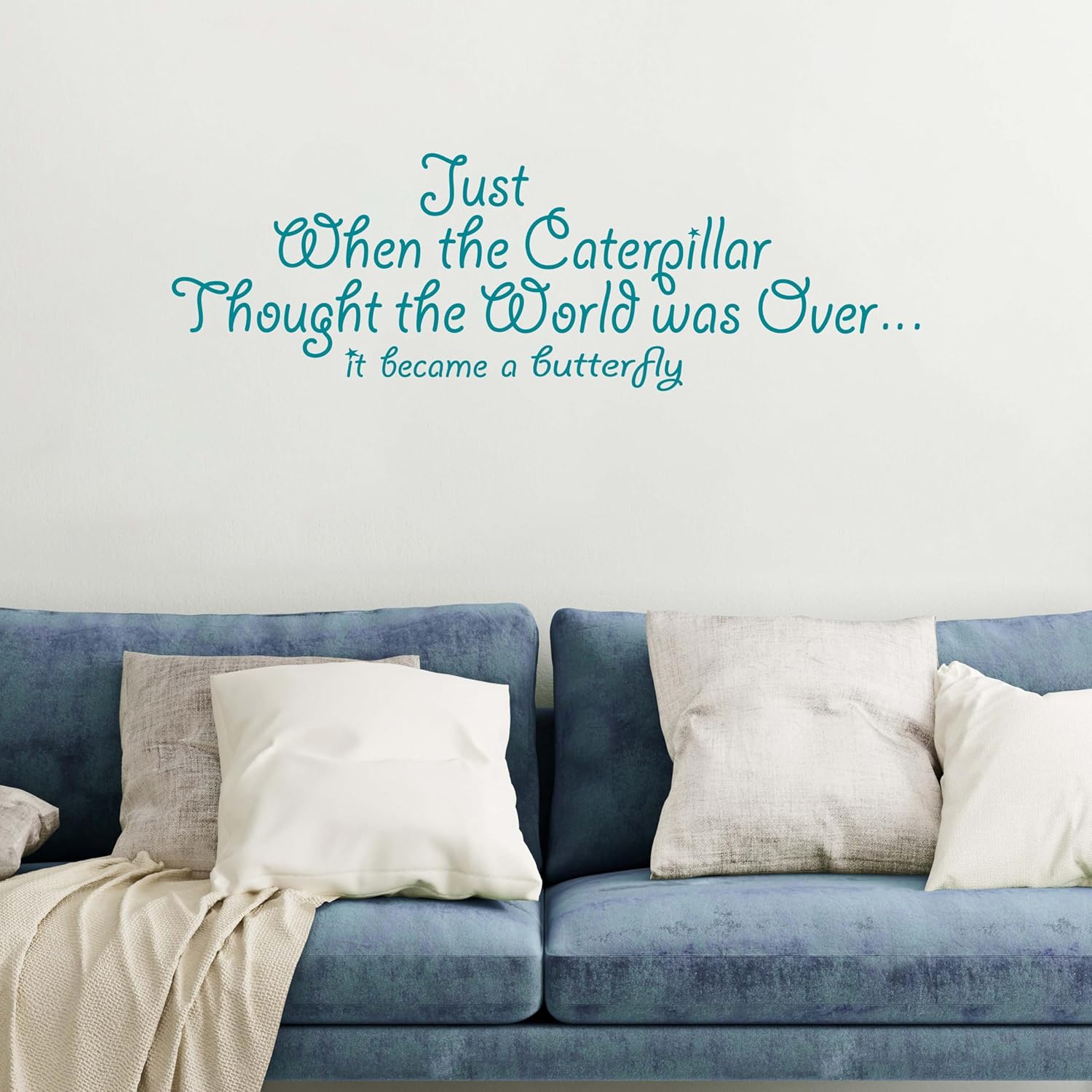 Calcomanía de pared con texto en inglés Just When The Caterpillar Thought The World was Over It Became A Butterfly  Decoración de pared inspiradora