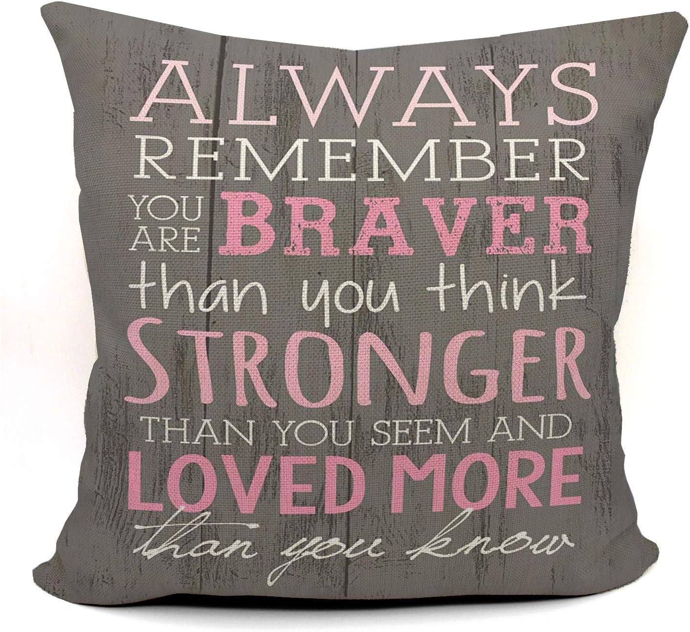 Mancheng-zi Always Remember You are Braver Than You Believe – Funda de cojín de lino para niña, hermana, mamá, mujer, sobrina, 18 x 18 pulgadas,