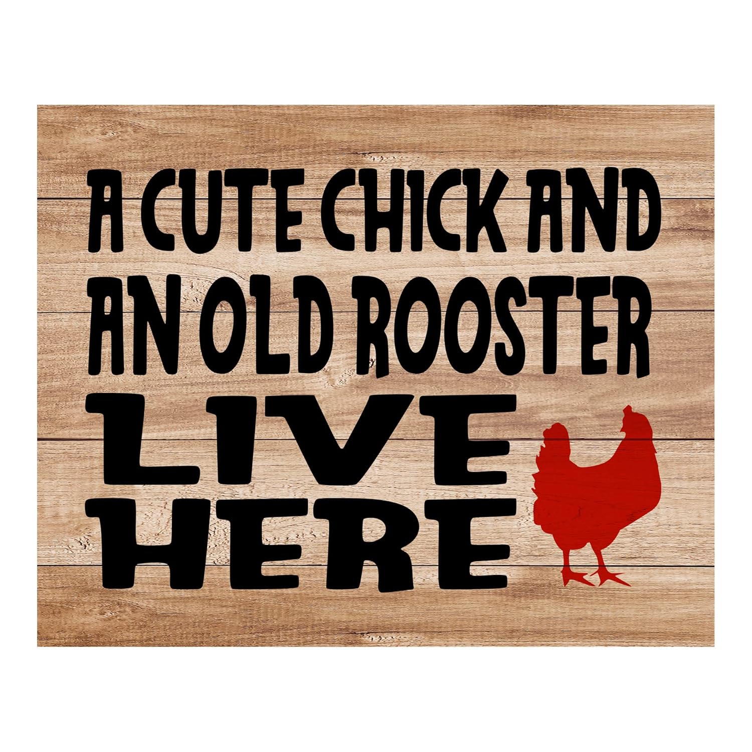 Cute Chick & Old Rooster Live Here – Funny Rustic Chicken Wall Decor, Retro Country Family Wall Art Print Ideal For Home Decor, Farmhouse Decor,