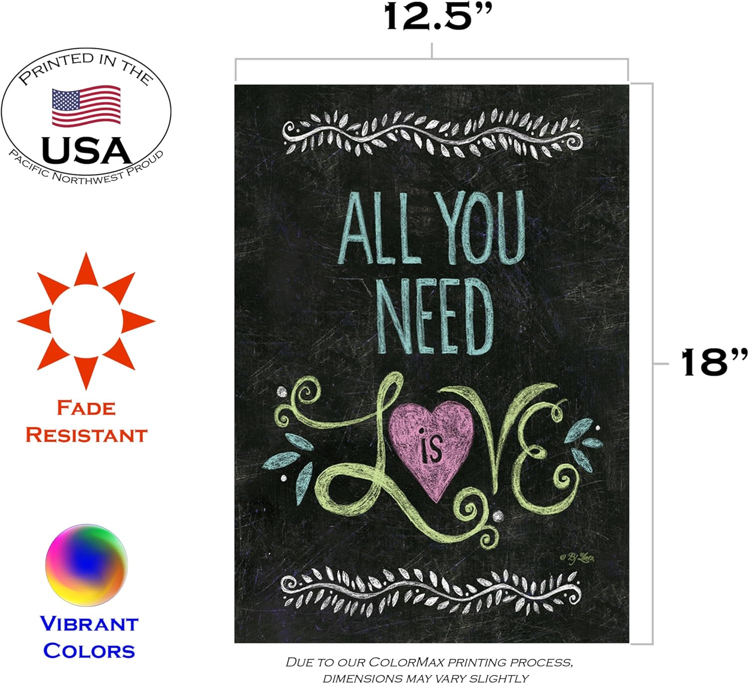 Toland Home Garden 119799 All You Need Is Love – Bandera de amor de doble cara de 12 x 18 pulgadas, bandera de jardín de amor para casa al aire