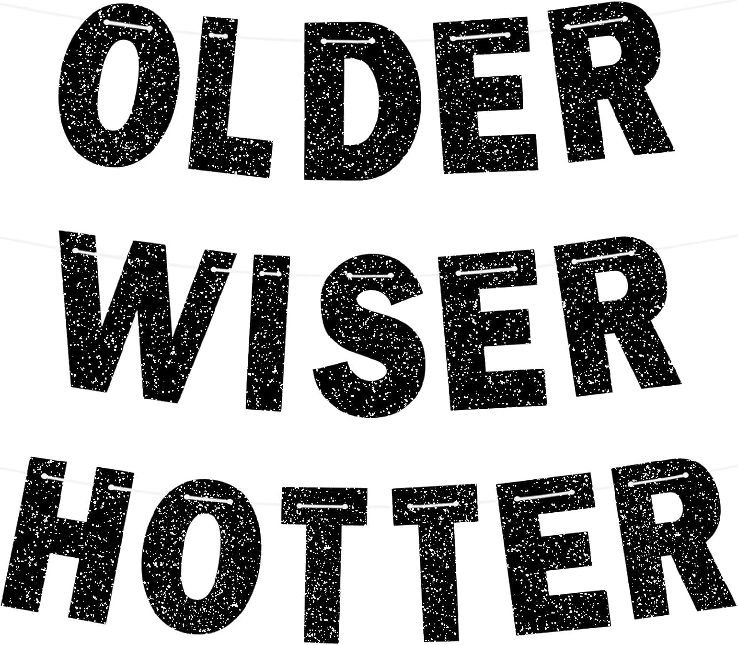 Cartel negro con purpurina para fiesta de cumpleaños con texto en inglés Older Wiser Hotter, divertida guirnalda de decoraciones de fiesta de