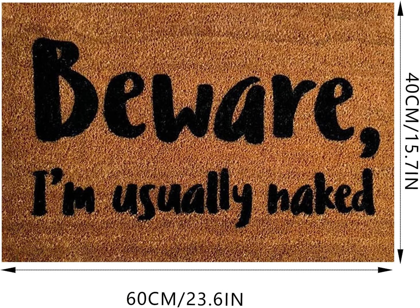Tapete de bienvenida para interiores, tapete de puerta con texto en inglés “Beware I’m Usually Naked”, divertido tapete con refranes para