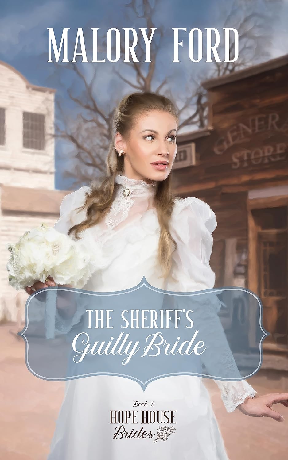 The Sheriff’s Guilty Bride A Christian mail-order bride romance (Hope House Brides Book 2)