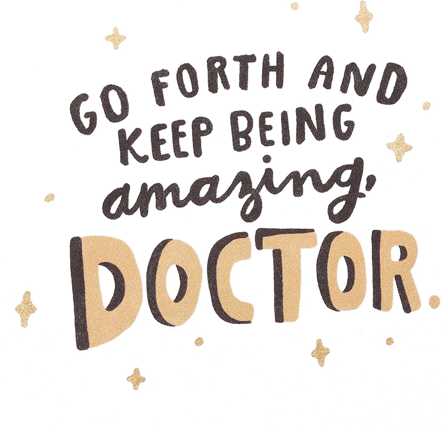 American Greetings Tarjeta de graduación de doctorado (Keep Being Amazing, Doctor)