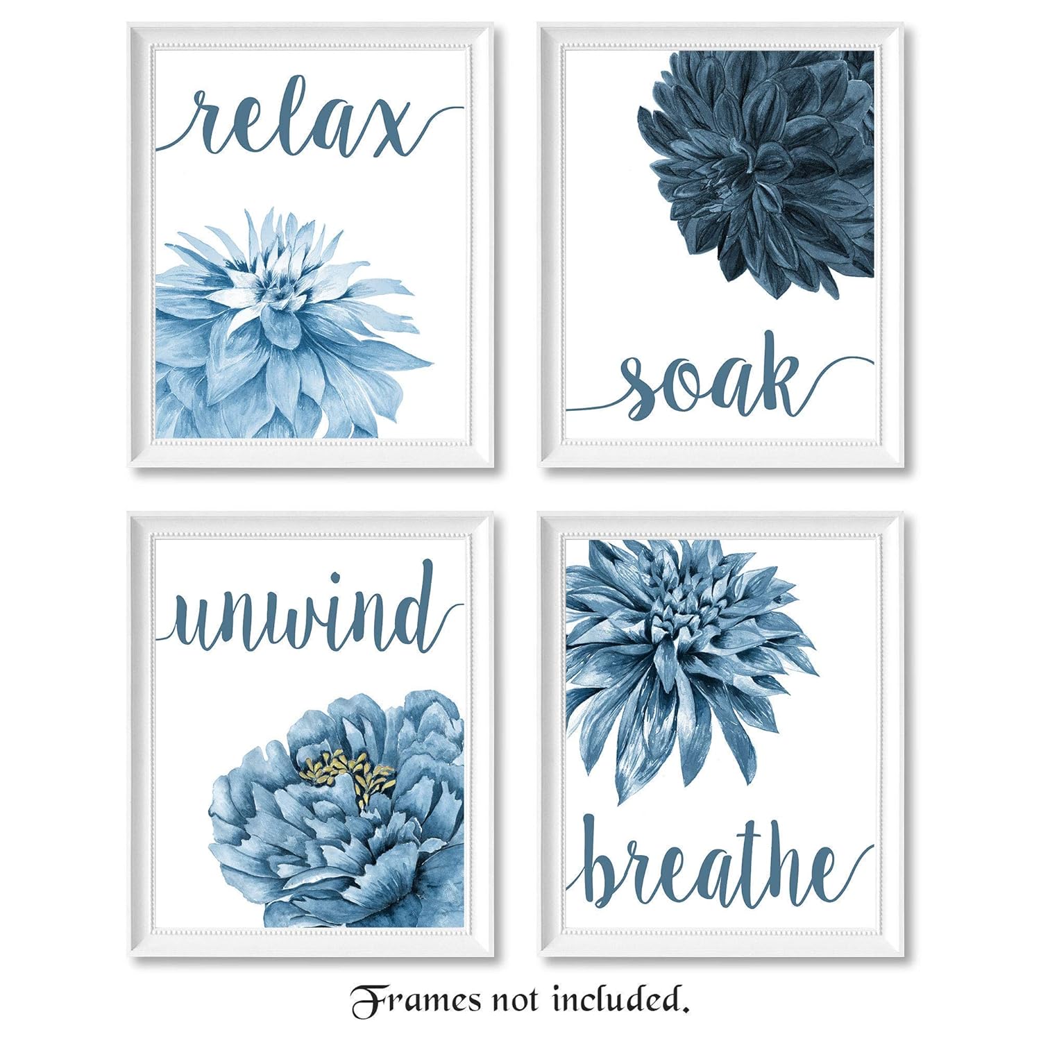 Simplitic Relax Soak Unwind Breathe Blue Blend Floral Prints, 4 (8×10) Unframed Photos, Wall Art Decor Gifts for Home Office Salon Lounge Bathroom