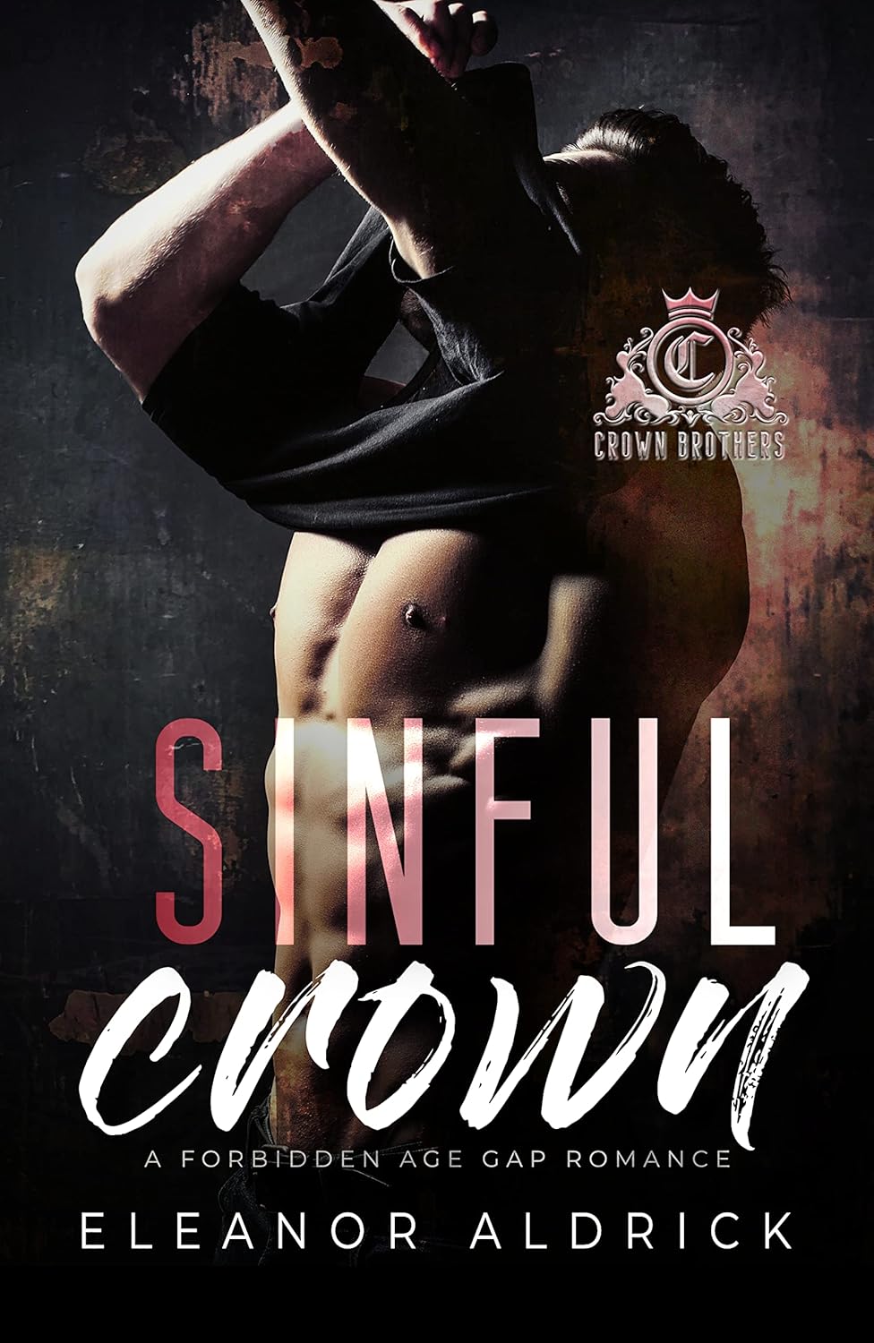 Sinful Crown A Forbidden Age Gap Romance (Crown Brothers Book 3)