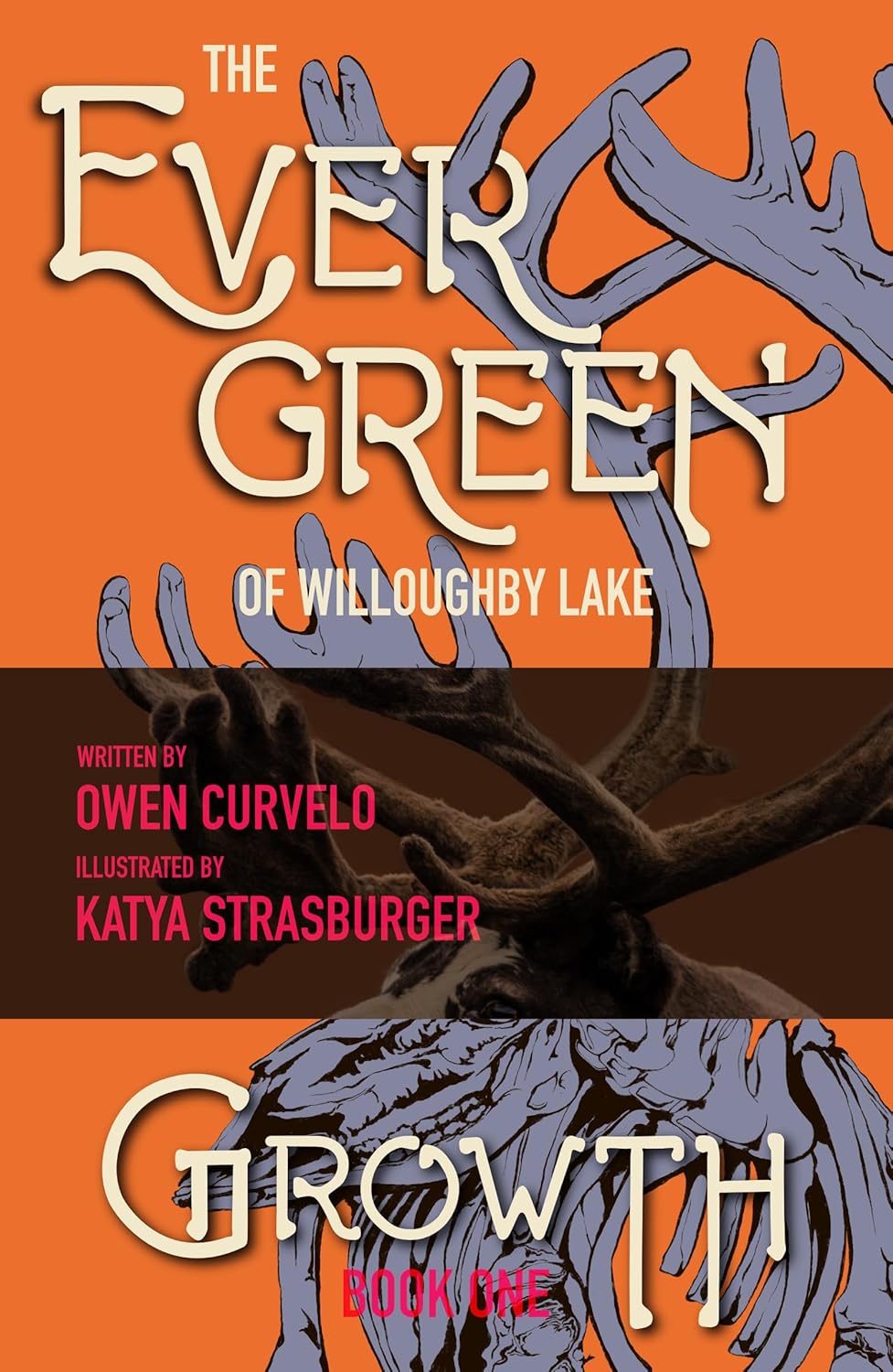 The Evergreen of Willoughby Lake  GROWTH (Book 19) An Illustrated Novelette Showcasing an Abenaki Band amidst Vermonts Original Forests