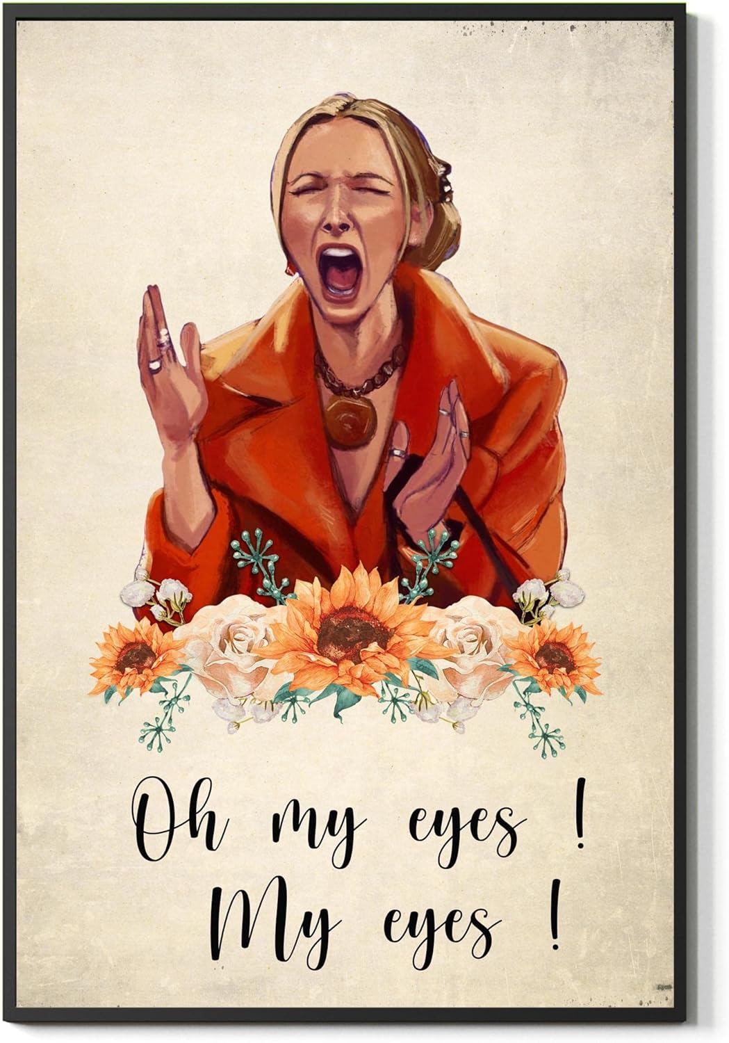 Phoebe Buffay Meme Oh My Eyes My Eyes – Arte de pared con texto en inglés “Friends Sitcom”, divertido elenco de pintura vintage, letrero floral