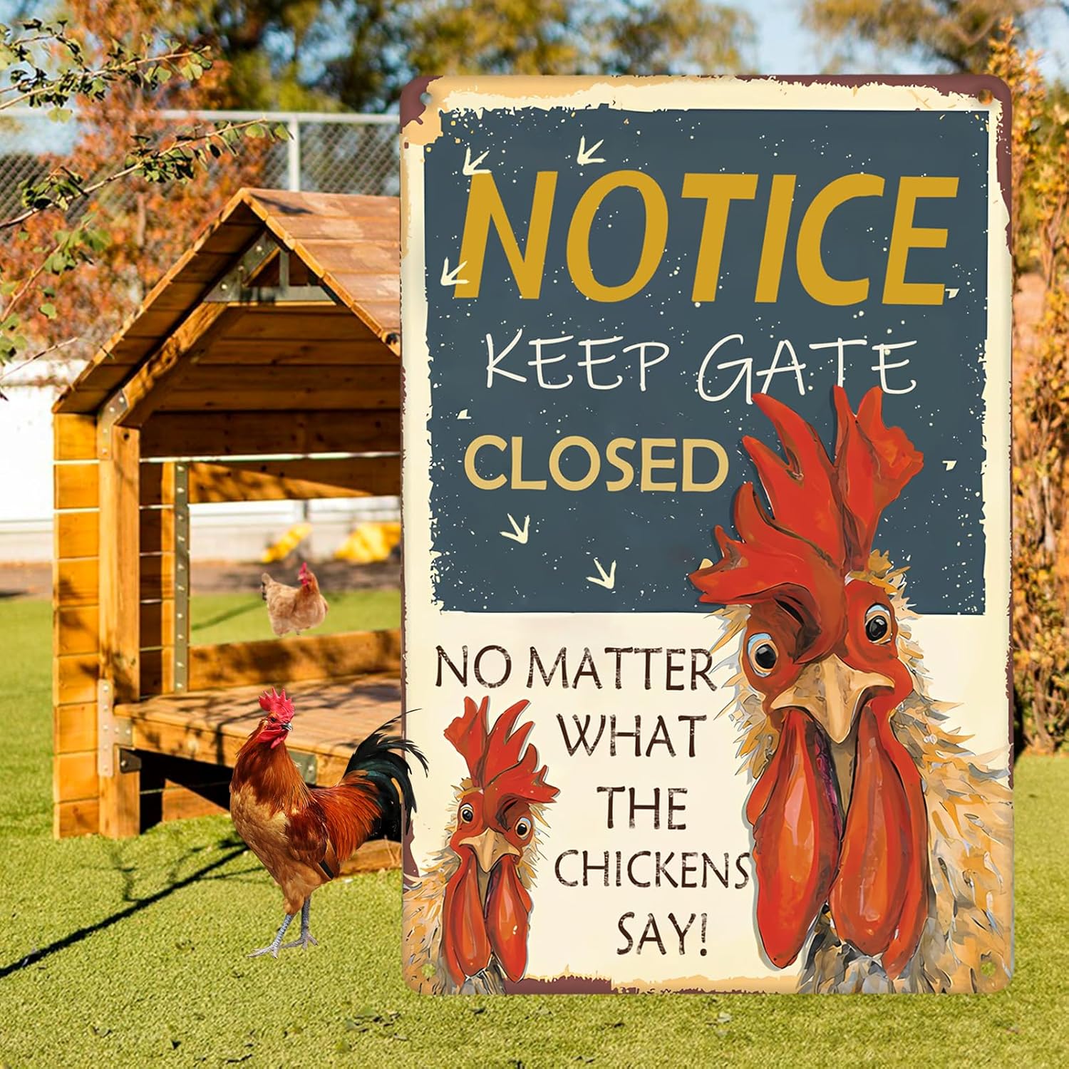 Chicken Coop Signs funny chicken signs Keep Gate Closed No Matter What The Chickens Say chicken coop decor outdoor chicken coop ideas chicken coop