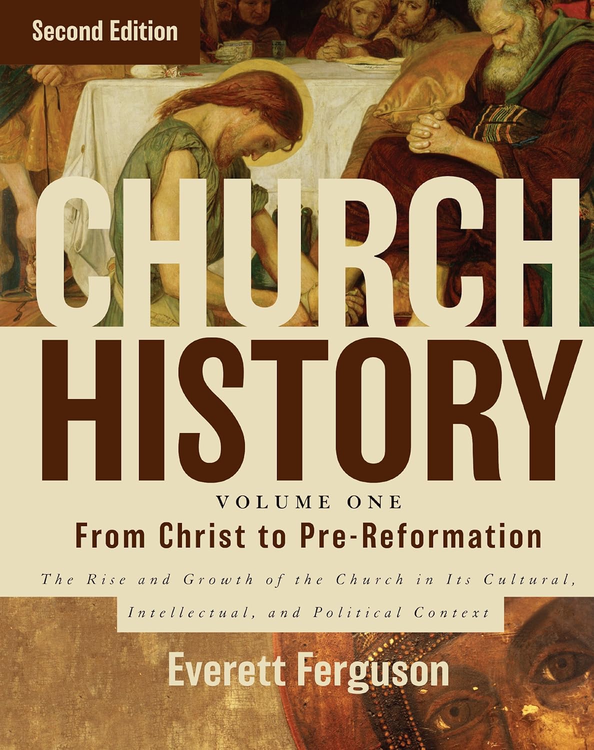 Church History, Volume One From Christ to the Pre-Reformation The Rise and Growth of the Church in Its Cultural, Intellectual, and Political Context