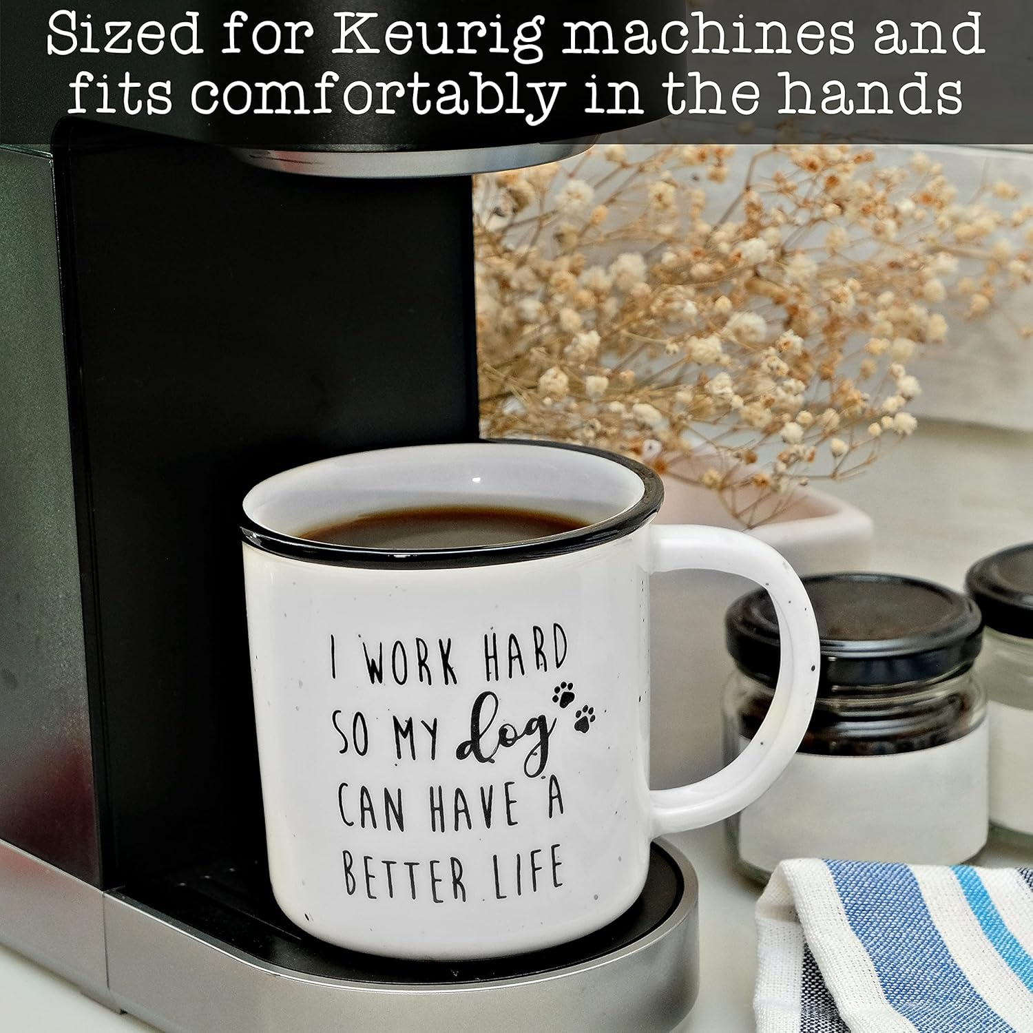 MAINEVENT Taza de café de cerámica de 11 onzas con texto en inglés “I Work Hard So My Dog Can Have A Better Life”, regalos para los amantes de los