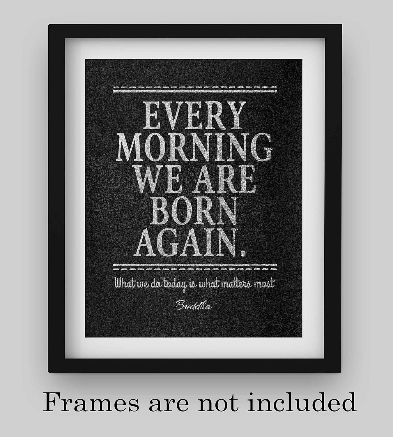 Buddha Every Morning We Are Born – Spiritual Quotes Wall Art, Encouraging Wall Art For Home Decor, Living Room Décor, Office Decorations, Great
