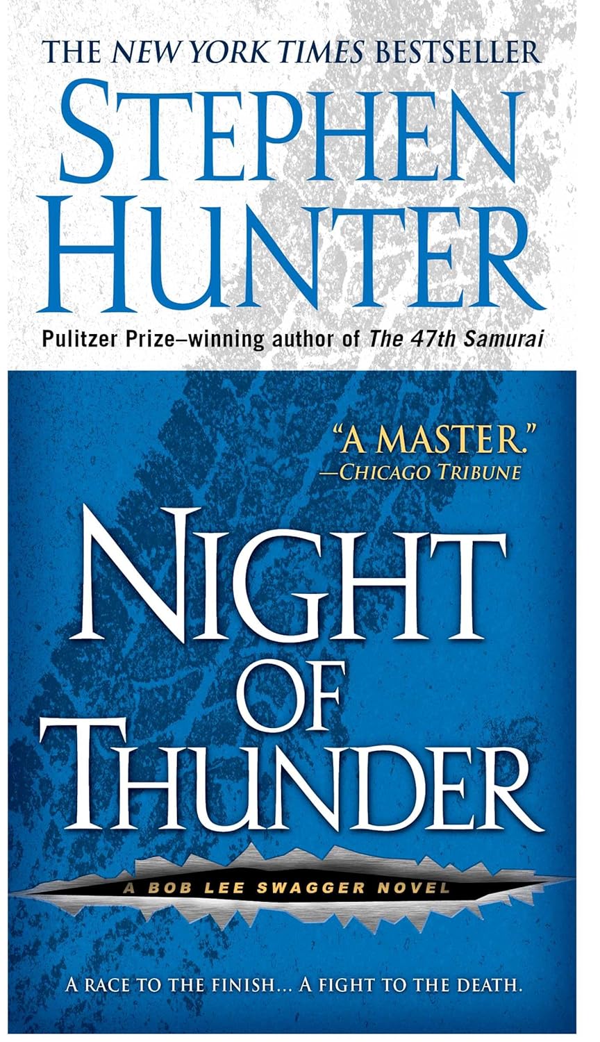 Night of Thunder A Bob Lee Swagger Novel (Bob Lee Swagger Series Book 5)