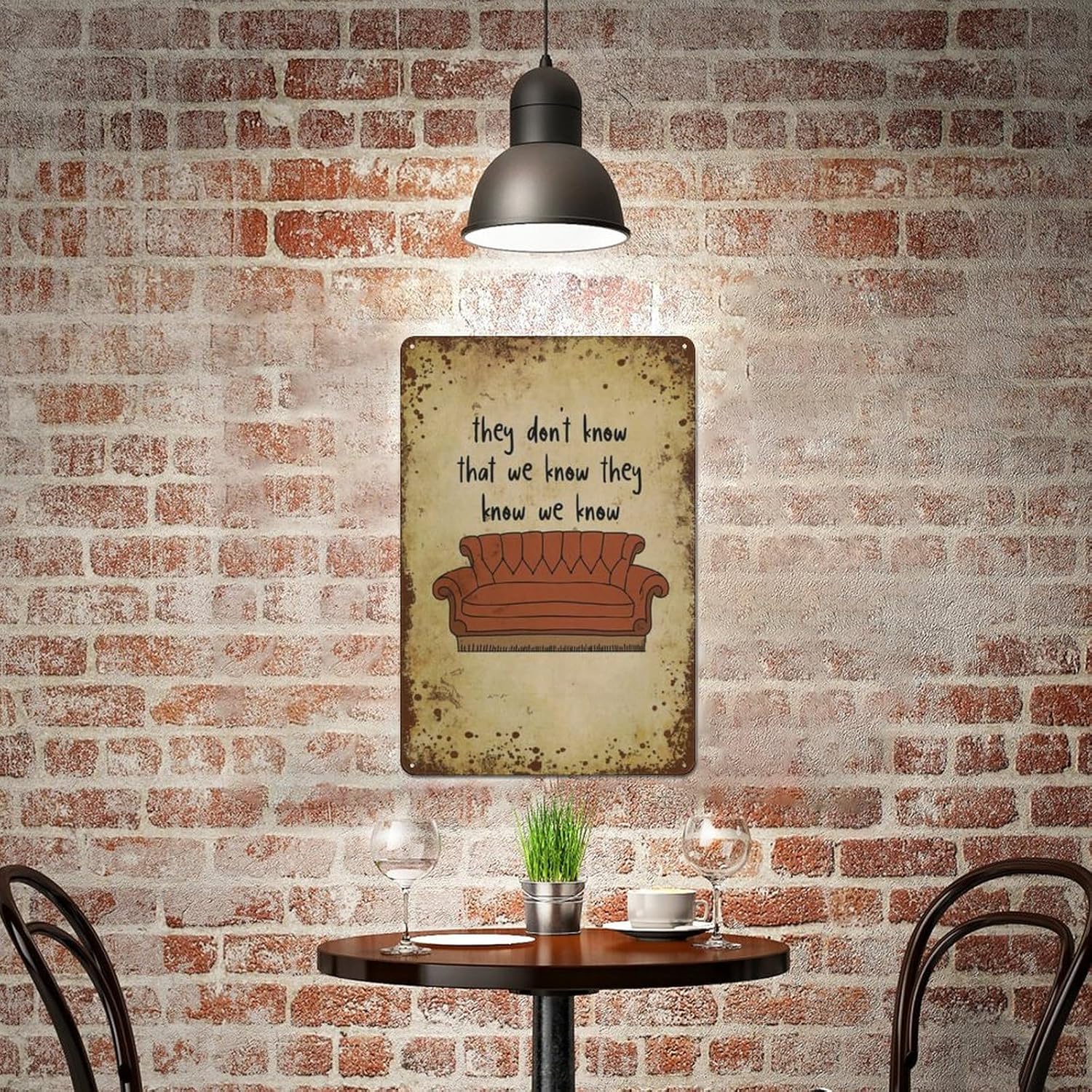 They Don’t Know That We Know They Know We Know, sofá de amigos, decoración artística de pared de dormitorio, regalo personalizado, lata de metal