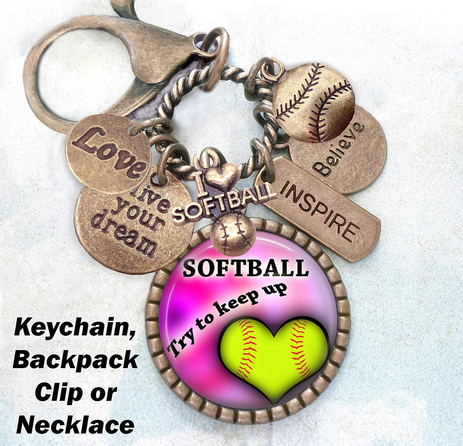 Softball Try to Keep Up Keychain, Backpack Clip or Necklace, Live Your Dream, Believe and Inspire, I Love Softball, Girls, Teens, Great Player Gift