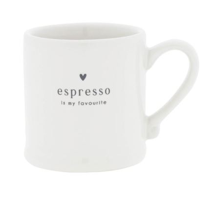 Bastion Collections Espressotasse “Espresso is my favourite”