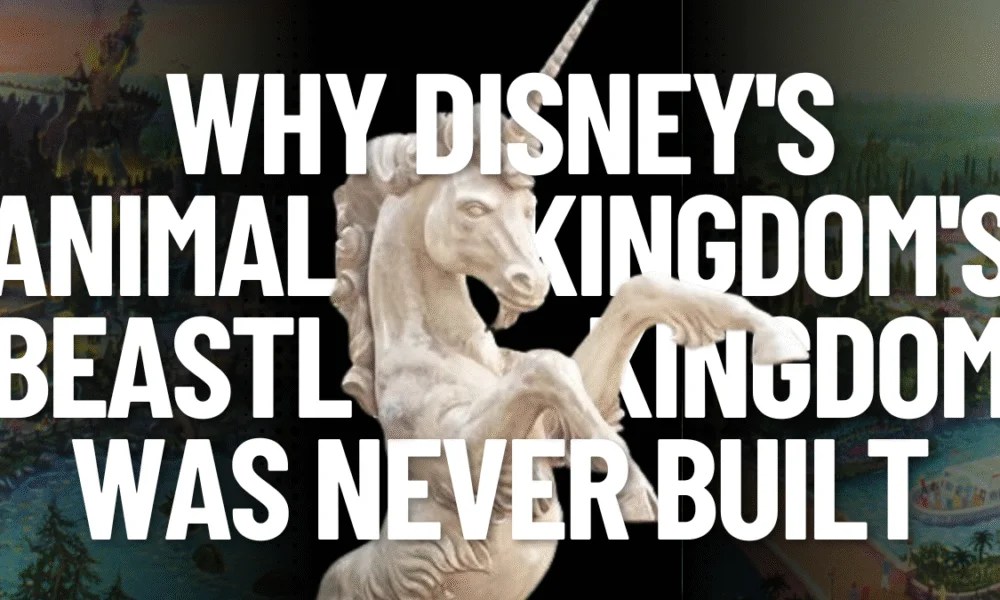 Why Disney’s Animal Kingdom’s Beastly Kingdom Was Never Built Why Disney’s Animal Kingdom’s Beastly Kingdom Was Never Built